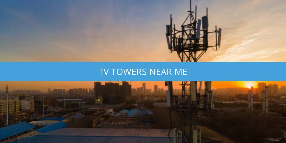 TV Towers Near Me